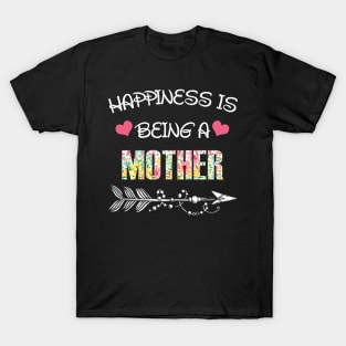 Happiness is being mother floral gift T-Shirt